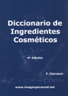 Diccionario de Ingredientes Cosméticos 4ª Ed